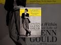 Genius Within: The Inner Life of Glenn Gould