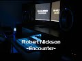 Robert Nickson - Encounter Robert Nickson - Encounter