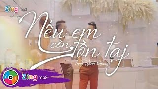 Nếu Em Còn Tồn Tại - Trịnh Đình Quang (