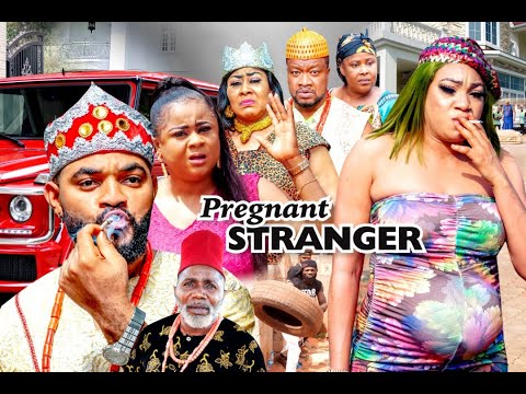 PREGNANT STRANGER SEASON 1 - (Latest Movie) 2021 Latest Nigerian Nollywood Movie