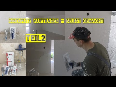 INNENPUTZ AUFTRAGEN - SELBST GEMACHT TEIL2 (fertigputz/scheuerputz) VLOG