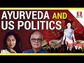 Ayurveda and US Politics