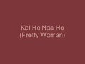 http://www.bollywood-string-quartet.co.uk/#/bollywoodhindi/4526703410 string quartet playing kal ho na ho from pretty woman (bollywood)