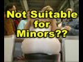 NOT SUITABLE FOR MINORS ???