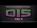 Mixed by Jay-Jay and hosted by MC Optimus. Download DIS Mix 8 at www.danceisaid.nl or danceisaid.hyves.nl Next DIS: Sundays Finest 25-10-2009 l Maastricht Music Hall I NL Main Quintino D-Rashid Afrojack Vato Gonzalez ft. MC Tjen Billy the Klit The Flexican  MC Sef Ricky Mosa Big Rob Jay-Jay MC Bizzey MC Optimus Brasserie: Stino Funk  Fresh Lucas CJ Jimmy Deluxe Electric G Rule Tracks en remixes van oa Fedde le Grand Steve Angello Axwell Dirty South Major Laser Lazer Gregor Salto Diplo ...