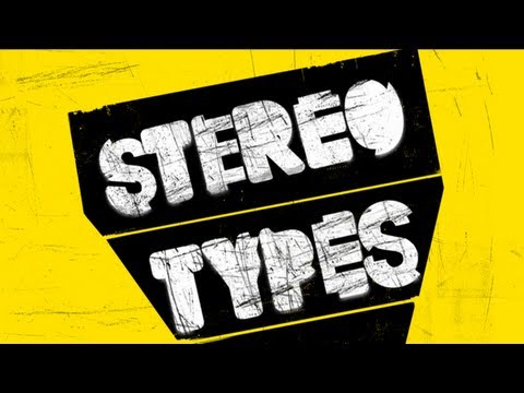 STEROTYPES ARE BACK !!