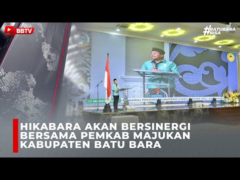 HIKABARA AKAN BERSINERGI BERSAMA PEMKAB MAJUKAN KABUPATEN BATU BARA