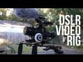 DSLR Video Rig