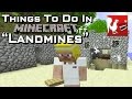 Things to do in: Minecraft - Landmines