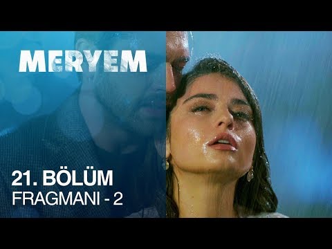 Meryem 21. Bölüm 2. Fragmanı                                                                                                                                                                                                                              
