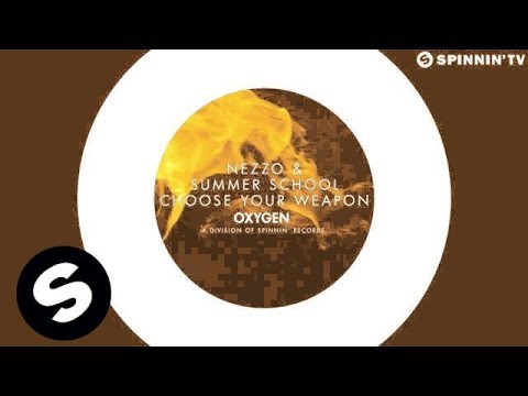 NEZZO & Summer School - Choose Your Weapon (Available May 12)