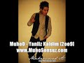MuhoO - Yanliz Kaldim [2oo9] Ugur Islak Bomba siir beraber