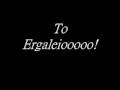 to ergaleio