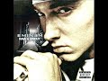 I Love You More - Eminem.