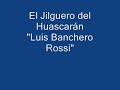El Jilguero del Huascarán-Luis Banchero Rossi