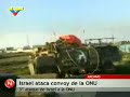 PALESTINA ISRAEL ATACA CAMION  ONU