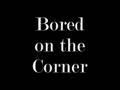 videos de Bored on the Corner -- Obama Wins!