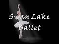 Swan Lake Ballet (Music) Swan Lake Ballet (Music)