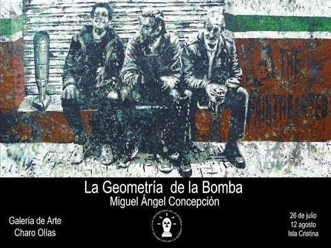 Inauguración Exposición La Geometría de la Bomba de Miguel Ángel Concepción