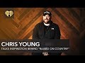 Chris Young Talks Inspiration Behind "Raised