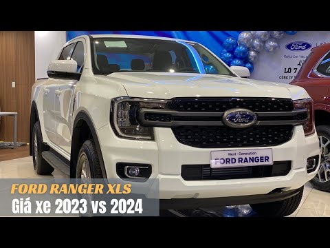 FORD RANGER 2024 - BÁO GIÁ XE RANGER XLS AT 2023 VÀ 2024