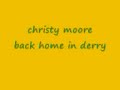 back home in derry christy moore