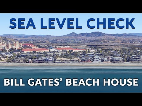 Sea Level Check – Bill Gates’ Mansion, San Diego CDN 75.2K subscribers