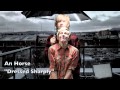An Horse Dressed Sharply Video and Lyrics