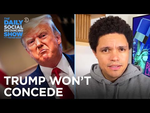 Trump Refuses to Concede the Election | The Daily Social Distancing Show