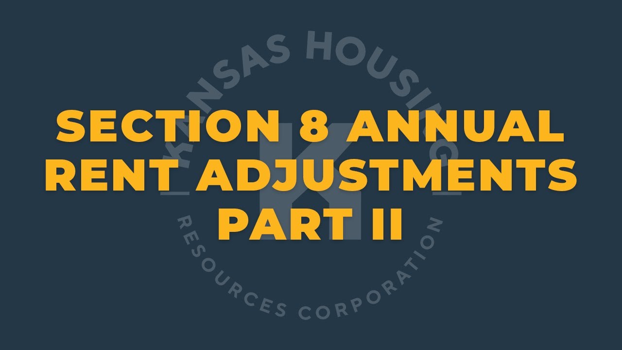 Section 8 Annual Rent Adjustments Training Part II