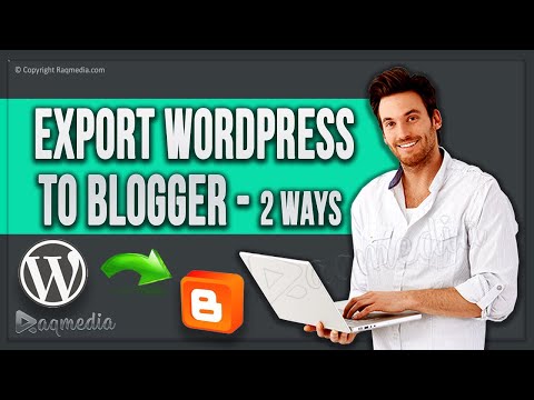 How to Switch From Wordpress to Blogger ✅ Export Wordpress to Blogger
