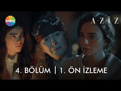 Aziz 4. Bölüm Ön İzleme                                                                                                                                                                                                                                   