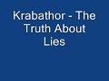 Krabathor - The Truth About Lies