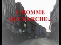 lhomme qui marche   