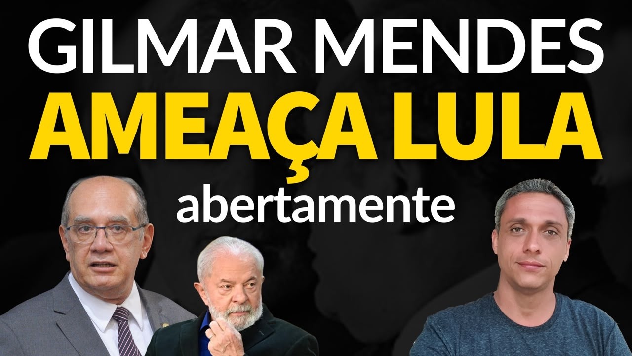 GILMAR MENDES AMEAÇA LULA - Dessa vez a coisa ficou escancarada demais.