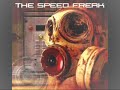 the Speed Freak - that Japanese track the Speed Freak - that Japanese track