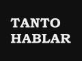 Amenaza - Tanto Hablar