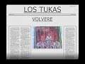 LOS TUKAS Yo volvere
