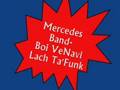 Mercedes Band - Boi Venavi Lach Ta'Funk