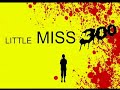Little Miss 300 HD