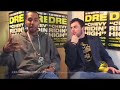 Dre Interview Dre Interview