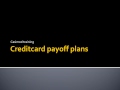 Creditcard Payoff Plans v7