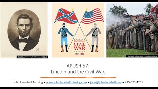 AP US History Video 557: Lincoln and the Civil War