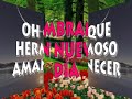 OH QUE HERMOSO AMANECER