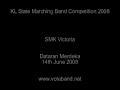 KL State Marching Band Competition 2008 - VICCB