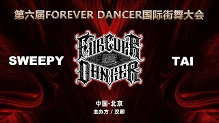 Sweepy vs Tai – FOREVER DANCER vol.6 Best8
