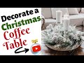 Christmas Decorating Ideas For A Coffee Table