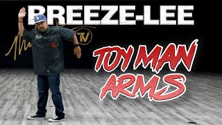 Breeze Lee – How to do ToyMan Arms (Popping Tutorials) @ MihranTV
