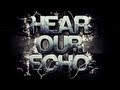 Hear Our Echo! | Episode 10