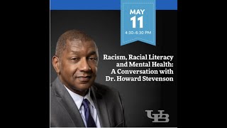 This video is the full presentation of the Racism, Racial Literacy and Mental Health: A conversation with Dr. Howard Stevenson event held on Thursday, May 11, 2023. 